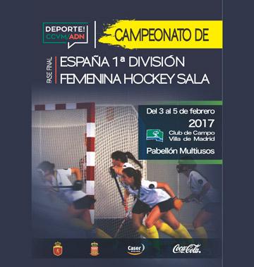 Campeonato de España 1ª División Femenina de Hockey Sala en el Club de Campo